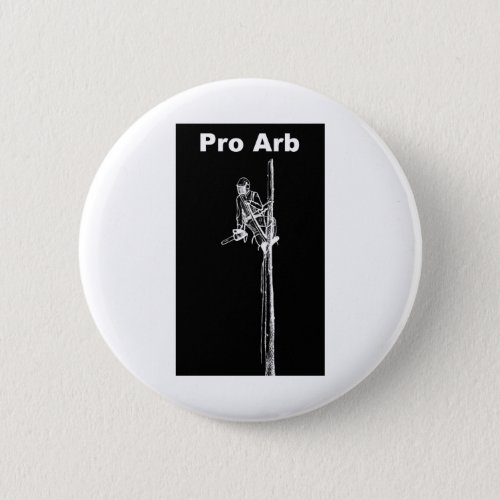 Arb Art Arborist Tree Surgeon Chainsaw  Landscape Button