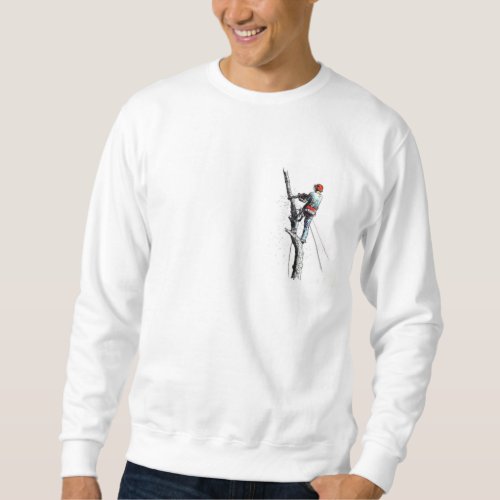 Arb Art for Arborist and Tree Surgeons  Sweatshirt