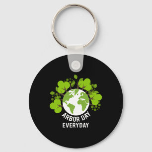 Arbor Day Everyday Earth Planet Anniversary Men Wo Keychain