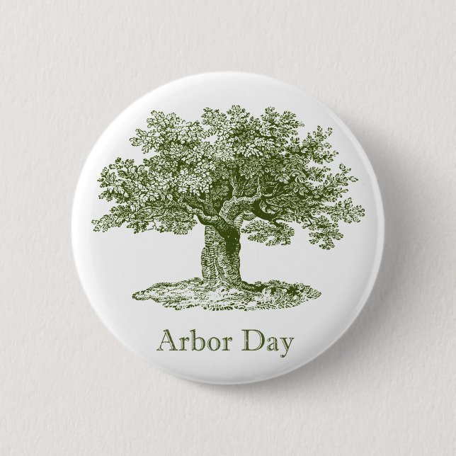 Arbor Day Pinback Button (Front)