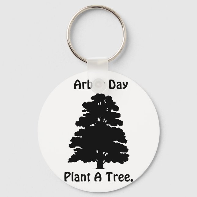 Arbor Day;Plant A tree Keychain (Front)