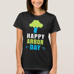 Arbor Day Tree Hugger Tree Care For A Happy Arbor T-Shirt