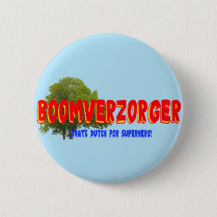 Arborist: Boomverzorger dutch for superhero funny Button