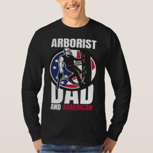 Arborist Dad And American Father s Day  USA T-Shirt