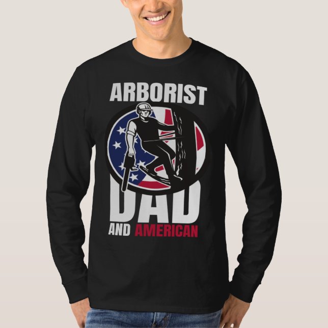Arborist Dad And American Father s Day  USA T-Shirt (Front)