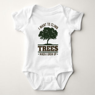 Arborist I Want to Climb Trees When I Grow Up Baby Bodysuit