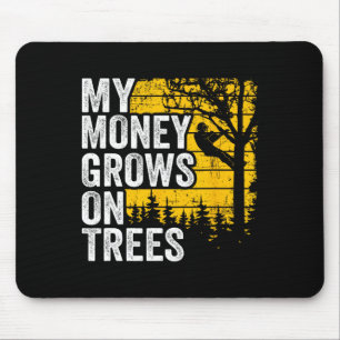 Arborist Jokes Mens Tree Climber My Money Grows On Mouse Pad