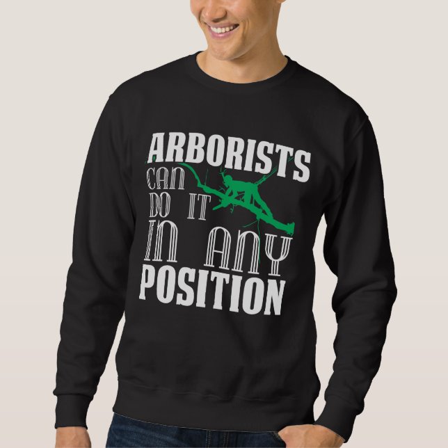 Arborist Tree Climber Arboriculturist Lumberjack Sweatshirt (Front)