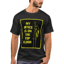 Arborists T shirt: ‘My office is on the top floor’