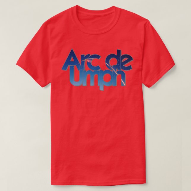 Arc de Umph T-Shirt (Design Front)