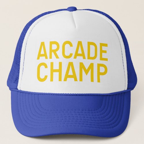 ARCADE CHAMP fun slogan hat