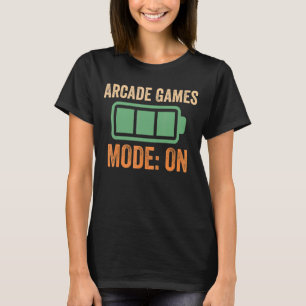 Arcade Games Mode On Battery Design T-Shirt