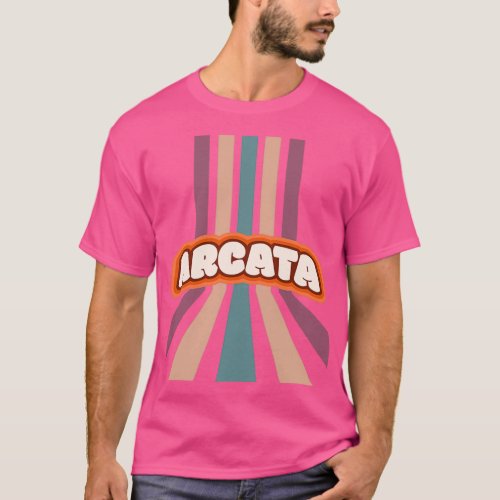 Arcata California Hippie City Cute Colorful Vertic T_Shirt