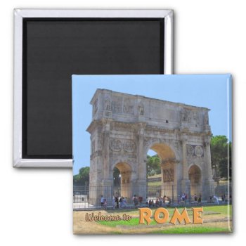 Arch Of Constantine Rome Magnet by malibuitalian at Zazzle