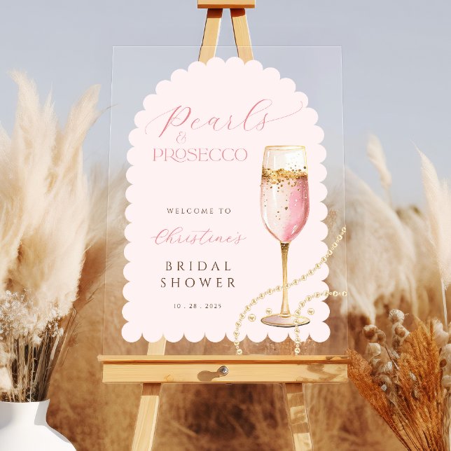 Arch Pearls and Prosecco Pink Bridal Shower  Acrylic Sign (Creator Uploaded)
