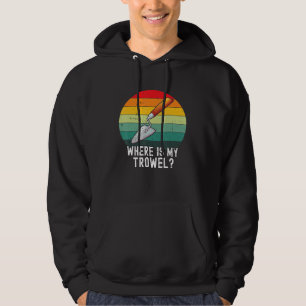 Archaeologist Archaeology Ancient Digging Dig His Hoodie