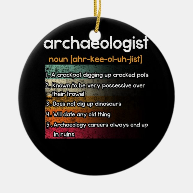 Archaeologist Archaeology Definition Ceramic Ornament (Front)
