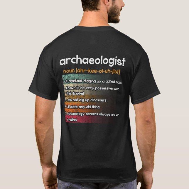 Archaeologist Archaeology Definition T-Shirt (Back)