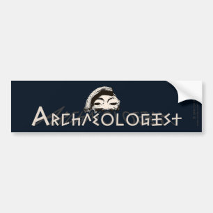 Archaeologist Bumper Sticker