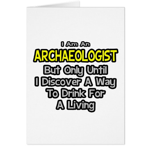 Archaeologist .. Drink for a Living Cards (Front)