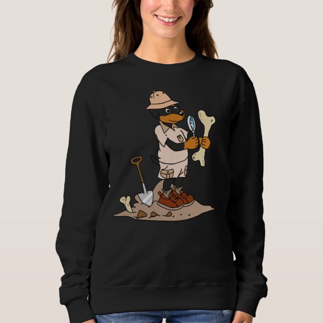 Archaeologist Parody Rottweiler Sweatshirt (Front)