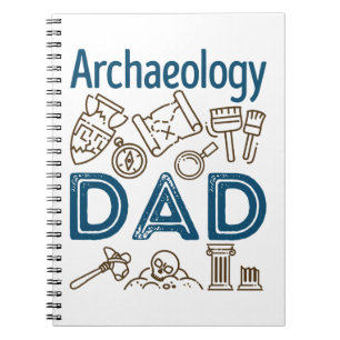 Archaeology Dad Archaeologist Father's Day Notebook