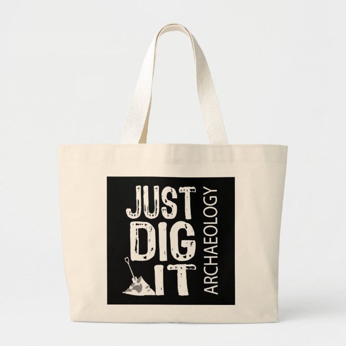 Archaeology Dig It Canvas Bag