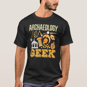 Archaeology Geek Archeology Student Archaeologist T-Shirt