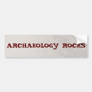 Archaeology rocks bumper sticker