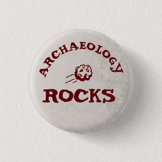 Archaeology rocks button (Front)