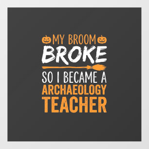 Archaeology Teacher Halloween Broom Broke Floor Decals