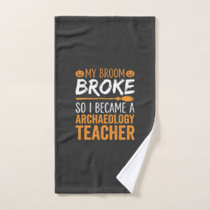 Archaeology Teacher Halloween Broom Broke Hand Towel