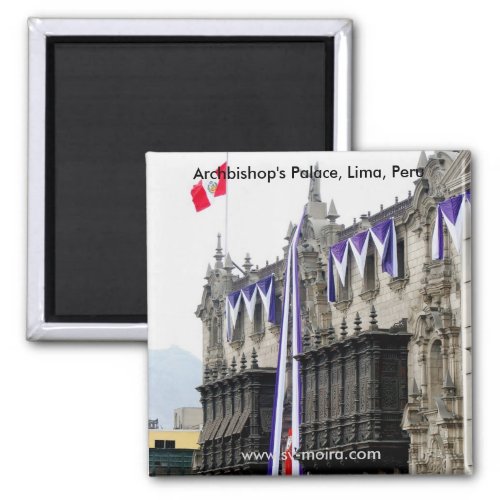 Archbishops Palace with Jealousy Balconies Lima Magnet