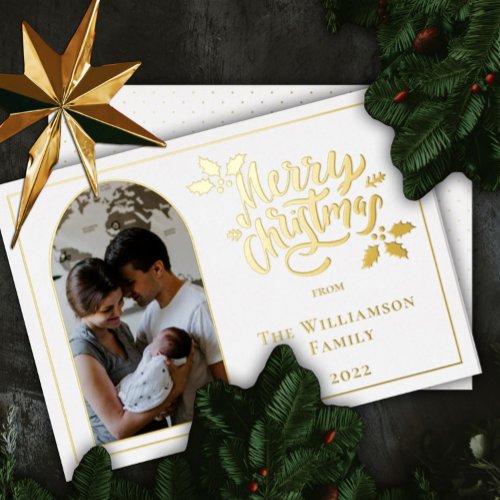 Arched Photo Merry Christmas and Holly on White Foil Holiday Card