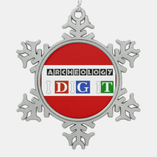 Archeology I Dig It Snowflake Pewter Christmas Ornament