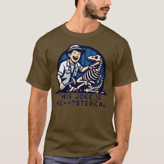 Archeology Joke T-Shirt