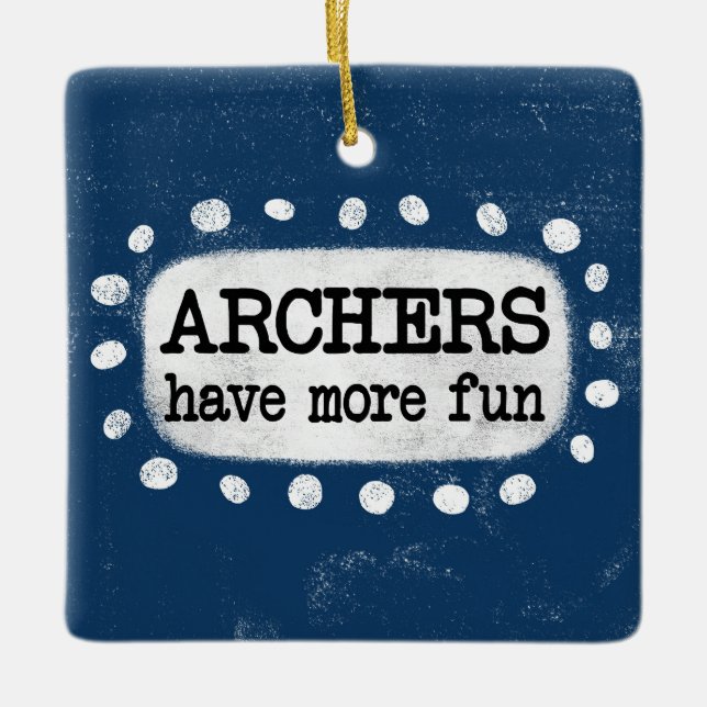 Archers Have More Fun Ornament (Front)