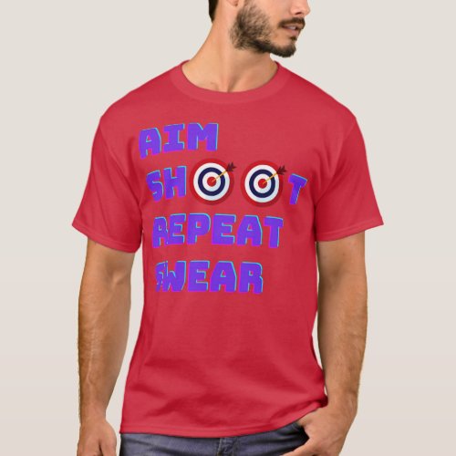 Archery Aim Shoot Swear Repeat Target Arrow Funny  T_Shirt