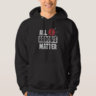Archery All Arrows Matter Hoodie