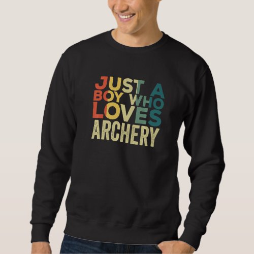Archery Apparel for Archer Arrow Quote for Men   Sweatshirt