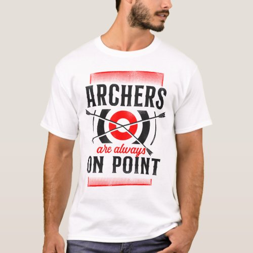 Archery Archers Are Always On Point Pun Vintage T_Shirt