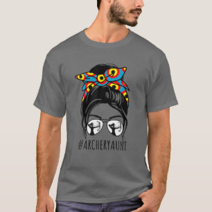 Archery Aunt Life Messy Bun Hair Glasses Mother's T-Shirt