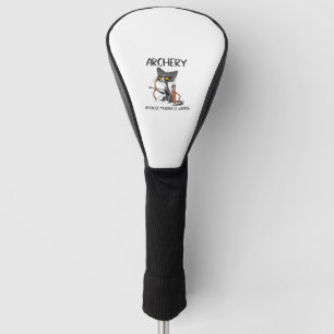 Archery because murder is wrong Funny cat archer Golf Head Cover