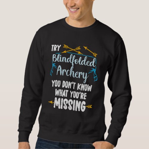Archery Bow and Arrow Bowhunting Target Sport Arch Sweatshirt