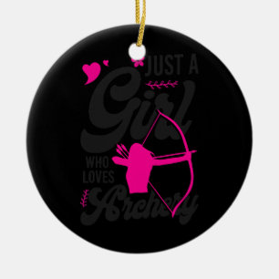 Archery Bow Archer Girl Vintage Just A Girl Who Ceramic Ornament