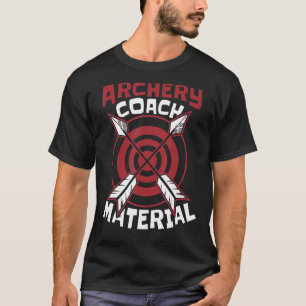 Archery Coach Material Bowman Bow Arrow Archery C T-Shirt