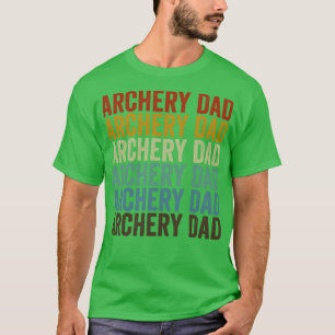 Archery Dad Archer Bow And Arrow Dad Archery  T-Shirt