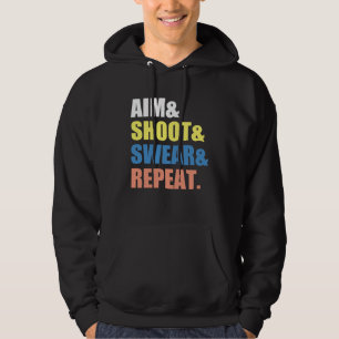 Archery Darts Billard  Aim Shoot Swear Repeat Hoodie