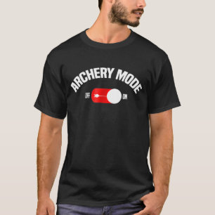 Archery  For Men Funny Archery Mode T-Shirt