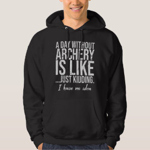 Archery funny sports gift idea hoodie
